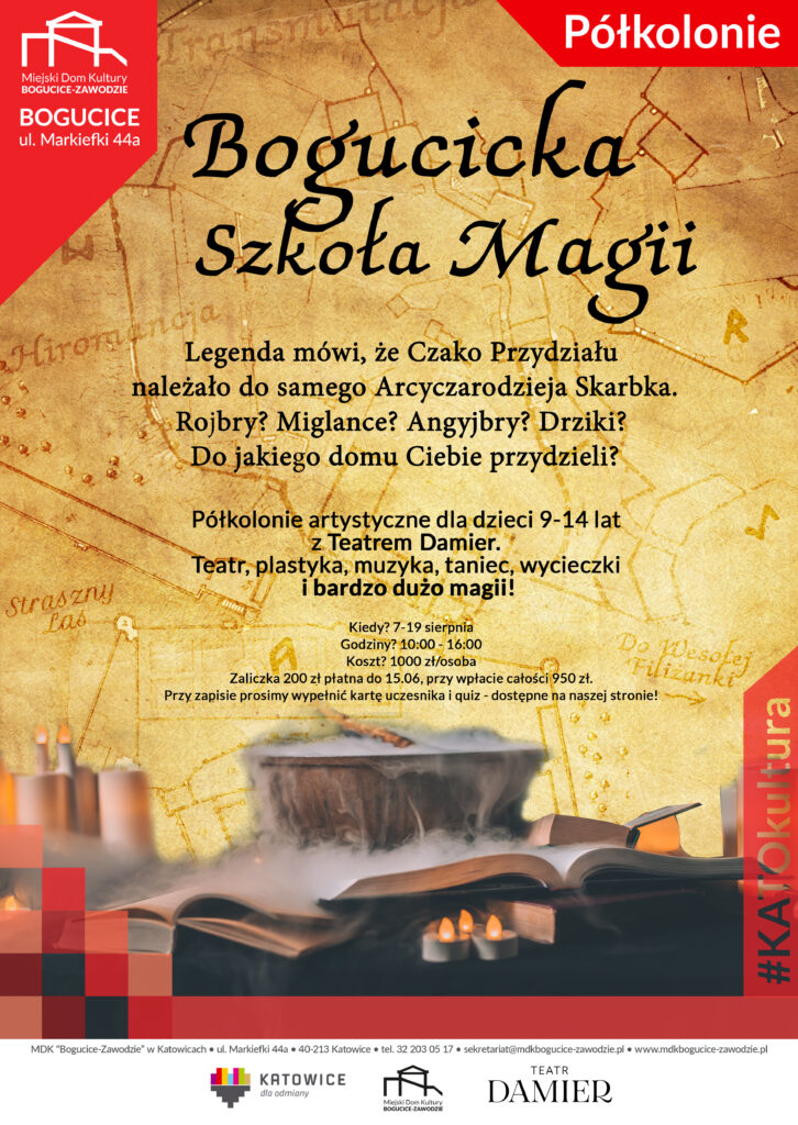 Plakat promujący półkolonie w dziale Bogucice MDK - Bogucicka Szkoła Magii